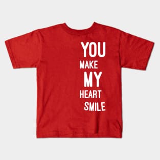 You make my heart smile Kids T-Shirt